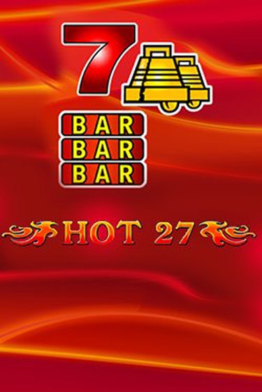 Hot 27 ига на фантики | MaxBet без риска
